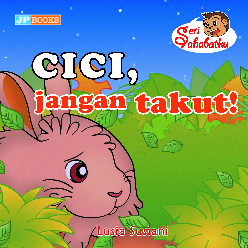 Cici Jangan Takut